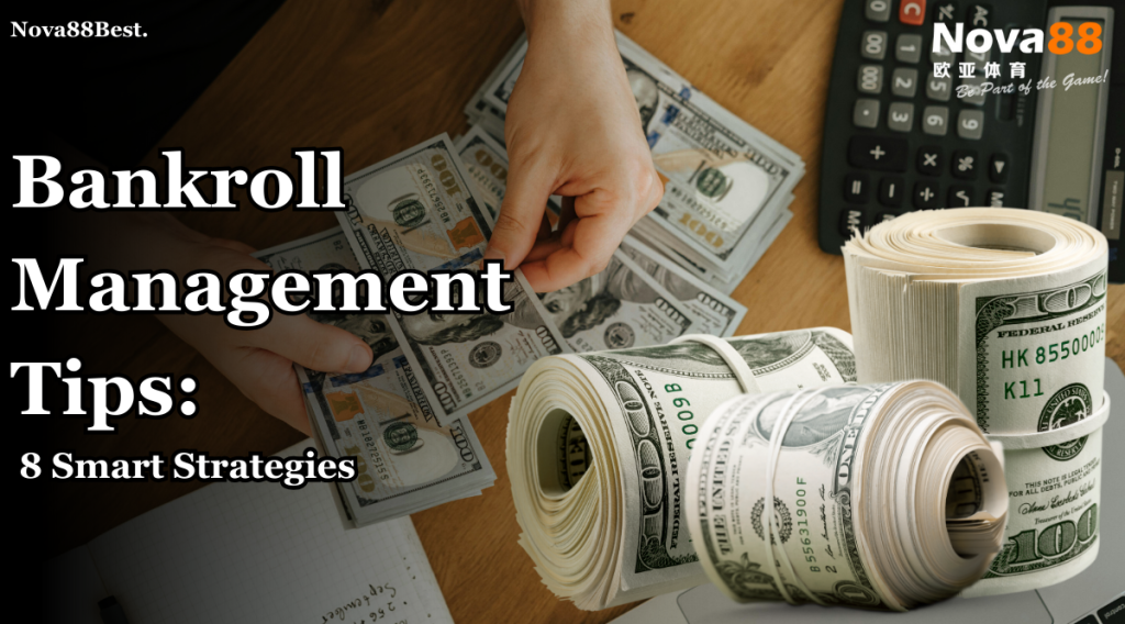 Bankroll Management Tips