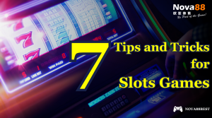 Tips and tricks for slot games