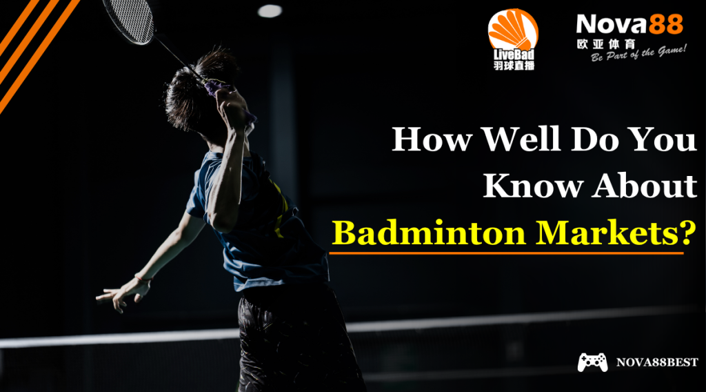 Badminton market betting