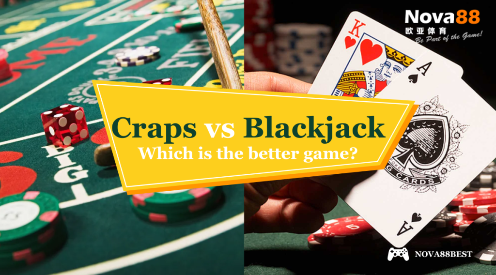 Craps vs Blackjack Online Casino Malaysia