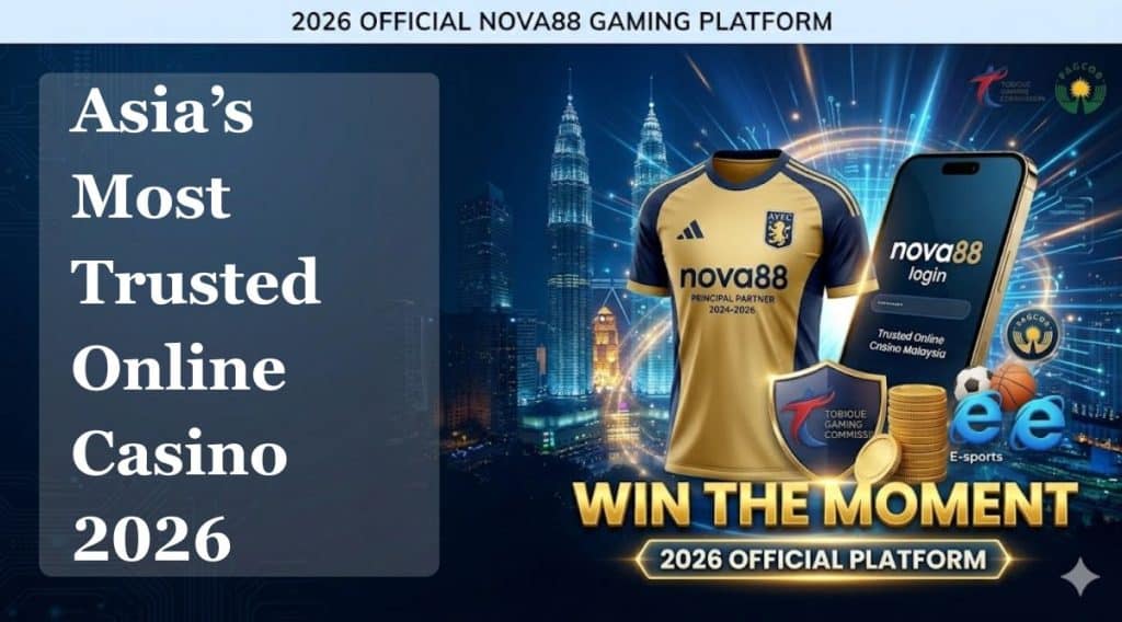 Nova88 Win The Moment 2026 gaming platform, featuring safe login and Aston Villa partnership.