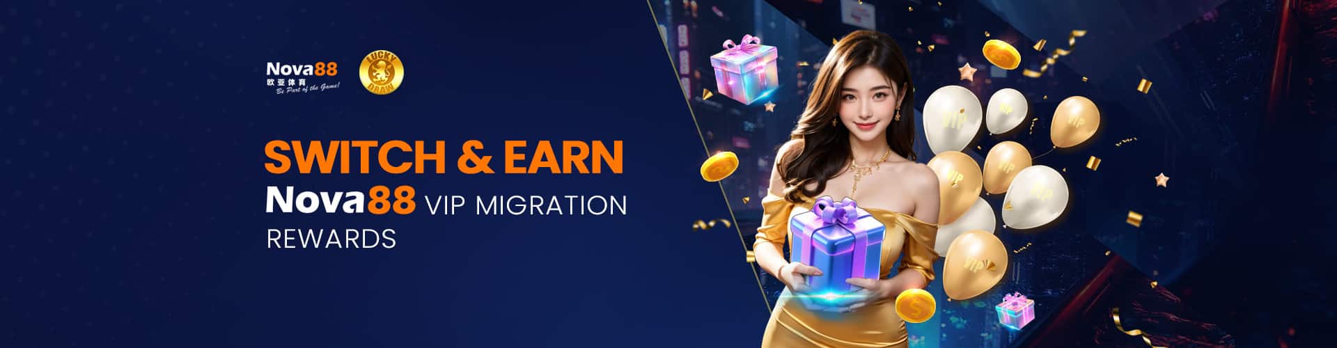 Switch and Earn Nova88 VIP Migration Rewards